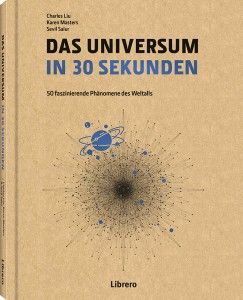 Das Universum in 30 Sekunden