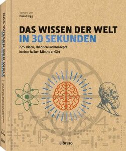 Das Wissen der Welt in 30 Sekunden