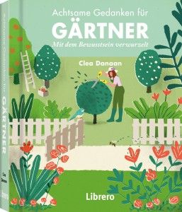 Achtsame gedanken fur gartner