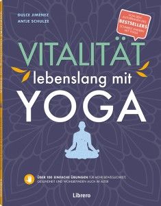 Vitalität lebenslang mit Yoga