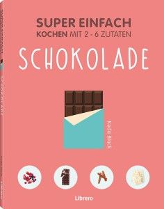 Super einfach - Schokolade