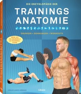 Die Enzyklopädie der Trainingsanatomie