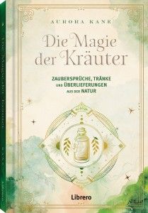 Die Magie der Kräuter