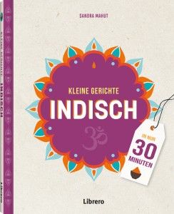 Indisch. Kleine Gerichte
