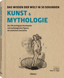 Kunst & Mythologie - das wissen der welt in 30 sek. 