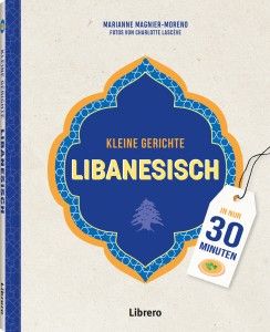 Libanesisch. Kleine Gerichte