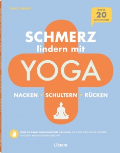 Schmerz lindern mit Yoga Nacken - Schultern - Rücken