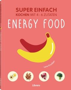 Super einfach - Energy food