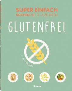 Super einfach - Glutenfrei