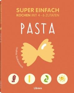 Super einfach - Pasta
